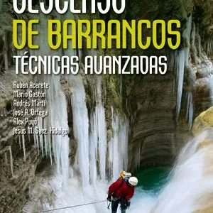 Libro Descenso de barrancos. Técnicas avanzadas