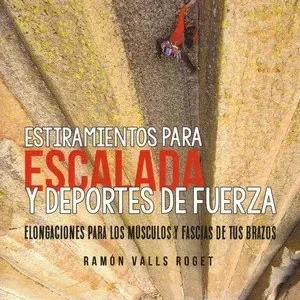 Estiramientos para escalada y deportes de fuerza