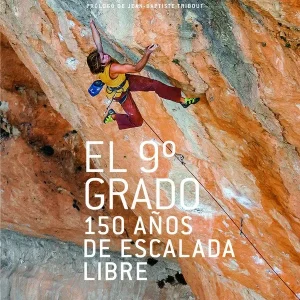 El 9º grado. 150 años de escalada libre