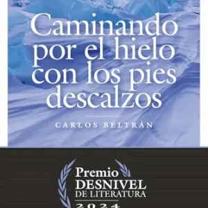 Caminando por el hielo con los pies descalzos